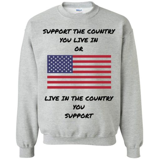 Support The Country You Live In Or Live In The Country You Support 7