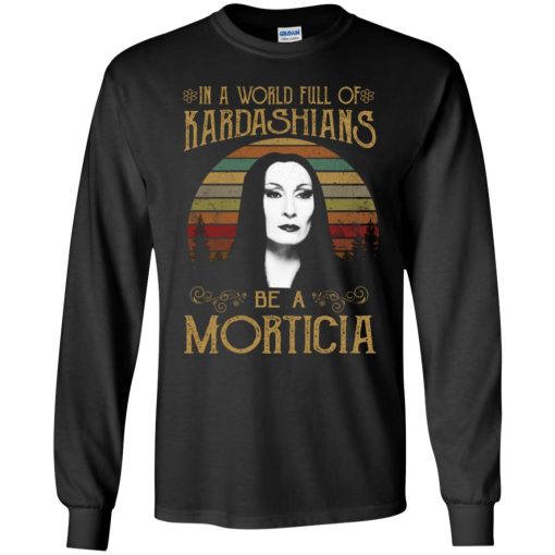 Vintage In A World Full Of Kardashians Be A Morticia 3