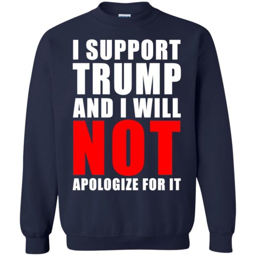 I Support Trump And I Will Not Apologize 8