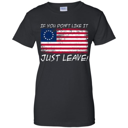 American Flag If You Don’t Like It Just Leave 11