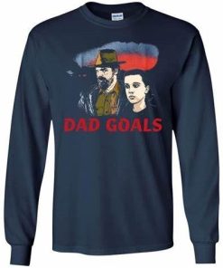 Stranger Things Eleven And Jim Hopper Dad Goals Shirt Ls