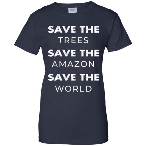 Save The Trees Save The Amazon Save The Planet 10