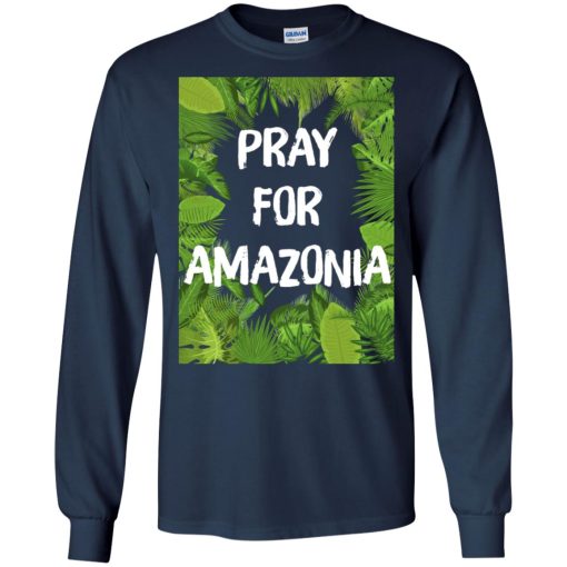 Pray For Amazonia Rainforest Save The Amazon Forest 4