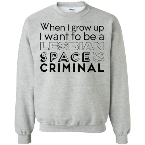 When I Grow Up I Want To Be A Lesbian Space Criminal 7