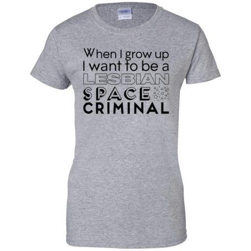 When I Grow Up I Want To Be A Lesbian Space Criminal 9