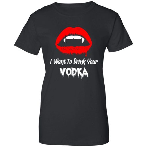 I Want to Drink Your Vodka Novelty Halloween 9
