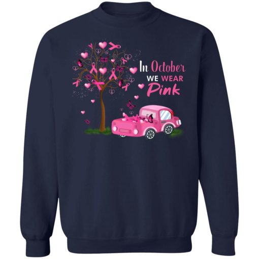 Breast Cancer In October We Wear Pink Car and Tree 8