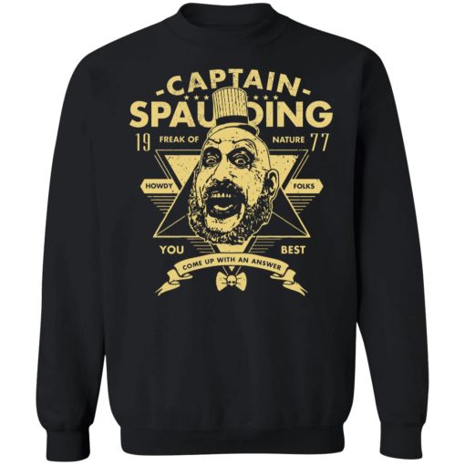 Captain Spaulding Freak Of Nature You Best 7