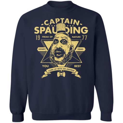 Captain Spaulding Freak Of Nature You Best 8