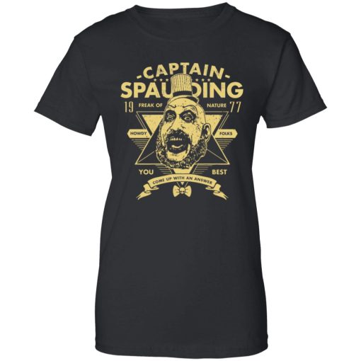 Captain Spaulding Freak Of Nature You Best 9