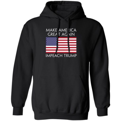 Make America Great Again Impeach Trump Anti Trump 5