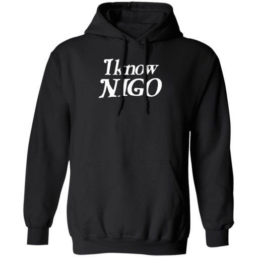 I Know Nigo 5