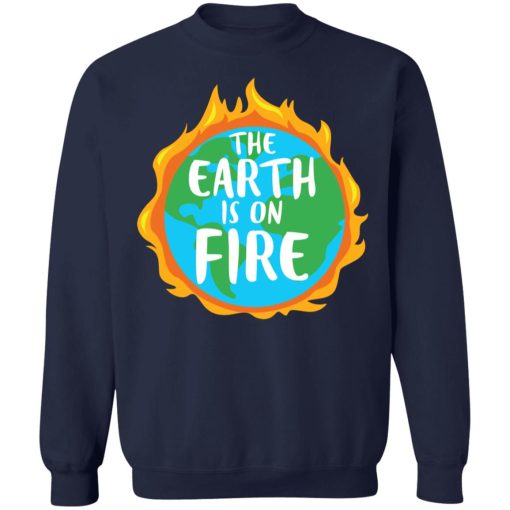 The Earth Is On Fire 8