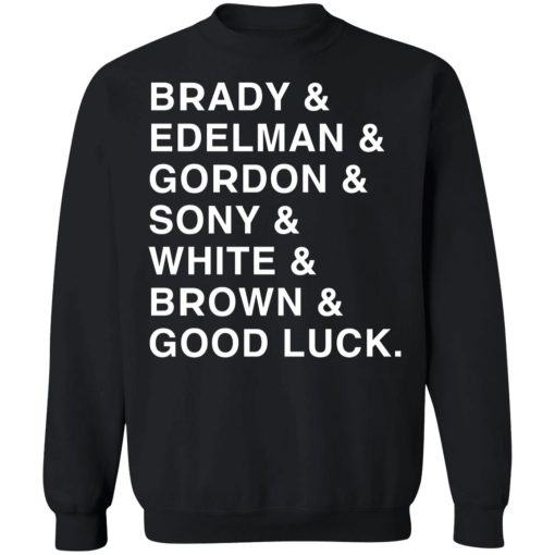 Brady and Edelman and Gordon and Sony and White and Brown Good Luck 7