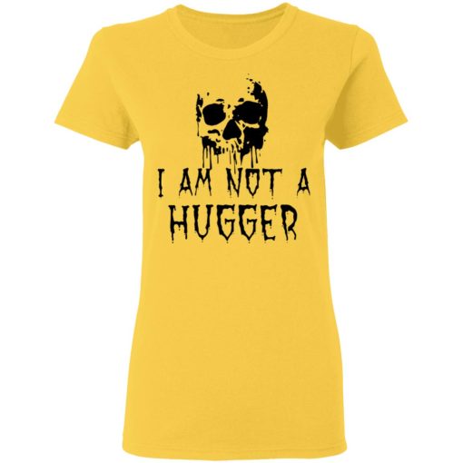 Skull I Am Not a Hugger 4