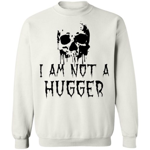 Skull I Am Not a Hugger 9