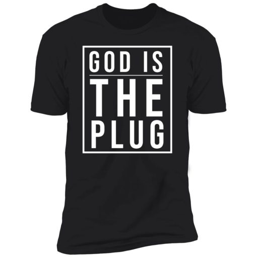 God Is The Plug 10