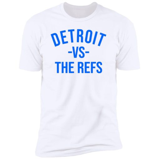 Detroit vs The Refs white 10
