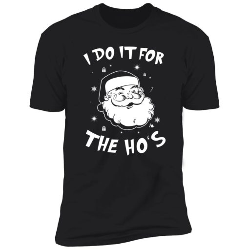Santa I do it for the HO’s Christmas 10