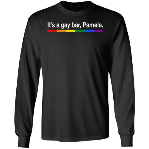 It’s a gay bar Pamela 4