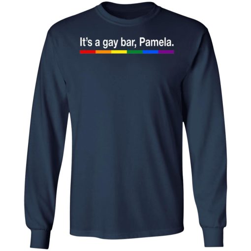 It’s a gay bar Pamela 5