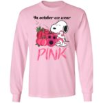 Snoopy In October We Wear Pink Breast Cancer Awareness 26
