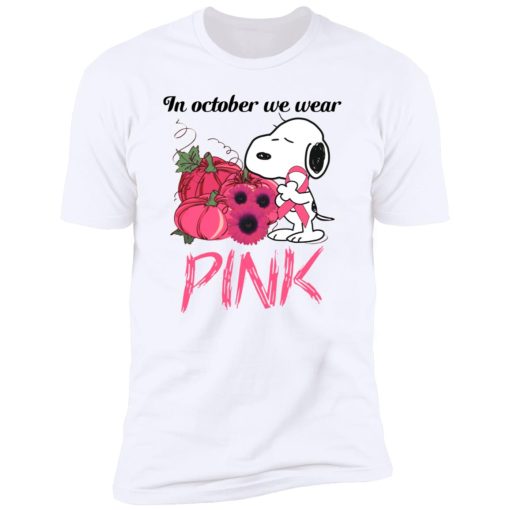 Snoopy In October We Wear Pink Breast Cancer Awareness 10