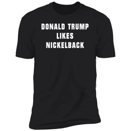 Donald Trump Likes Nickelback 11