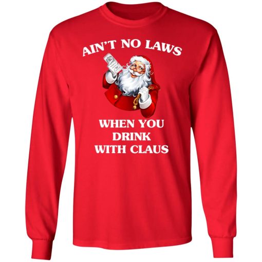 Santa Claus Ain’t No Laws When You Drink With Claus 8