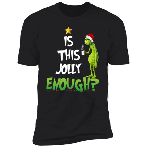 Grinch Is This Jolly Enough 11