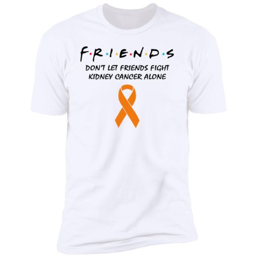 Friends Don't Let Friends Fight Kidney Cancer Alone 11
