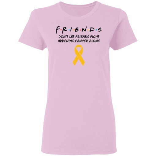 Friends Don't Let Friends Fight Appendix Cancer Alone 4
