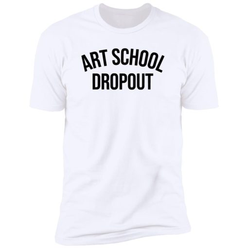 Art School Dropout 10