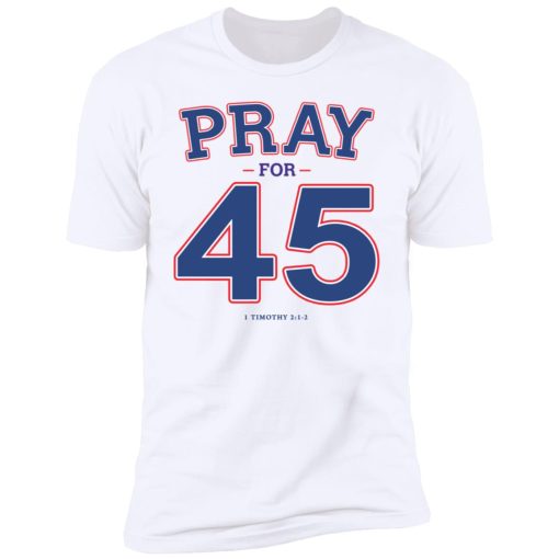 Pray For 45 6