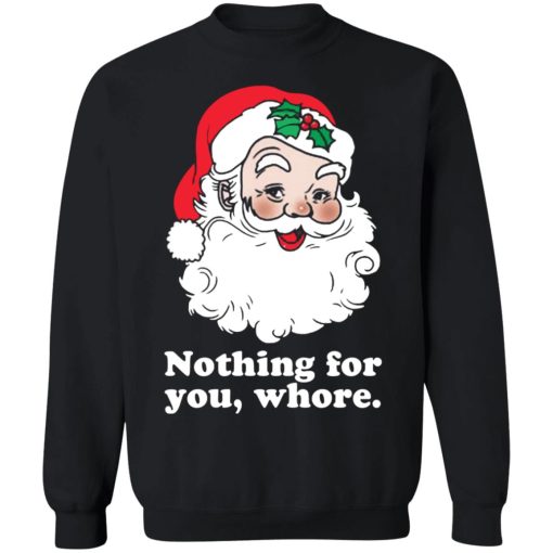 Santa Nothing for you whore Christmas 8