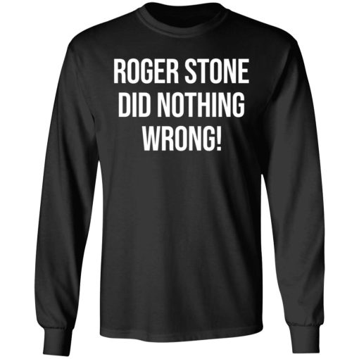 Roger Stone Did Nothing Wrong 5