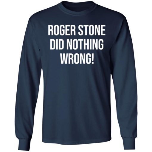 Roger Stone Did Nothing Wrong 6