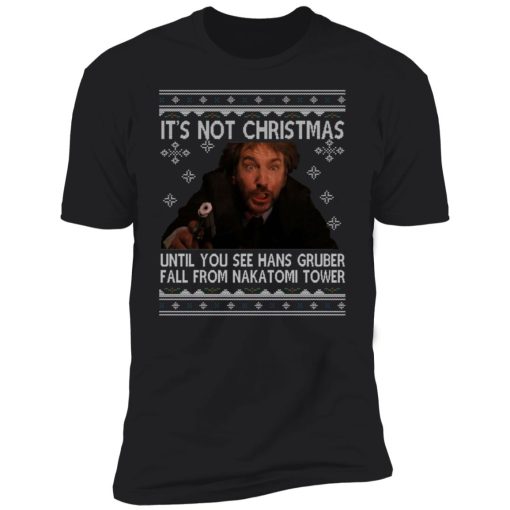 Die Hard It's Not Christmas Unil Hans Gruber Falls from Nakatomi Tower 10