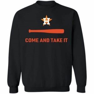 Houston Astros Come And Take It
