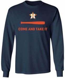 Houston Astros Come And Take It Shirt 1