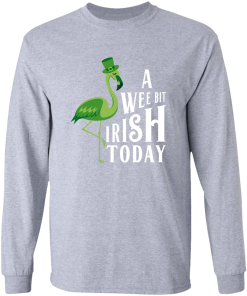 A Wee Bit Irish Today Flamingo St Patricks Day Shirt Ls