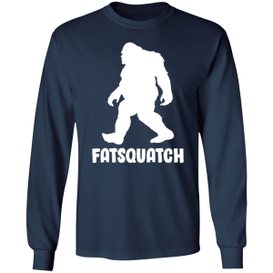 Bigfoot Fatsquatch Shirt Ls
