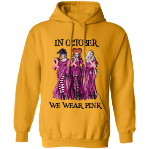 Hocus Pocus Sanderson Sisters Witches In October We Wear Pink Halloween Hoodie