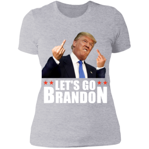 Lets Go Brandon Anti Biden Trump Middle Finger Funny Ladies