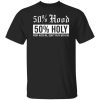 50 Hood 50 Holy Pray With Me Dont Play With Me Shirt 4.jpg