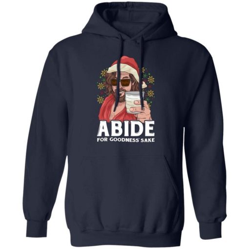 Abide Christmas Abide For Goodness Sake Shirt 4.jpg