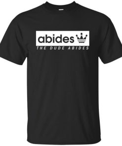 Abides The Dude Abides Shirt