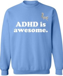 Adhd Is Awesome Shirt 1.jpg