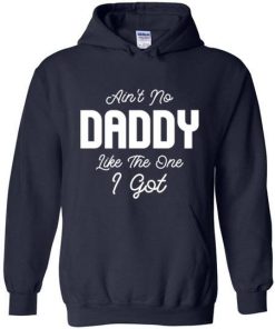Aint No Daddy Like The One I Got Shirt 2.jpg