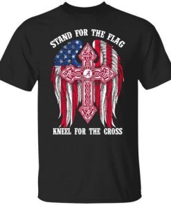 Alabama Crimson Tide Stand For The Flag Kneel For The Cross Shirt.jpg